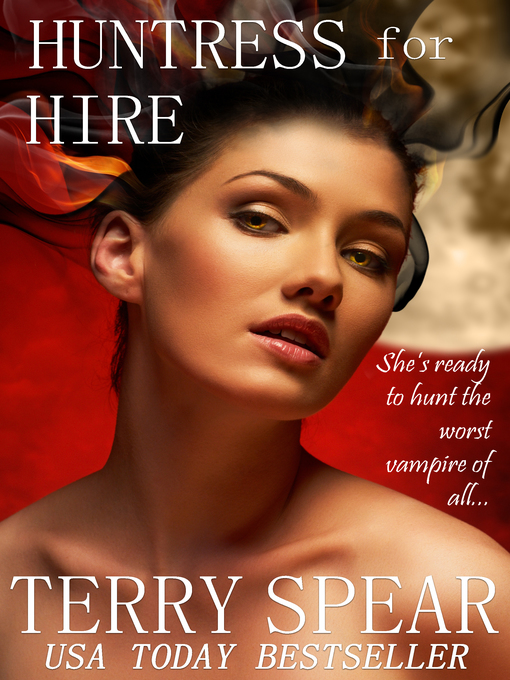Title details for Huntress for Hire, a Vampire Romantic Suspense by Terry Spear - Available